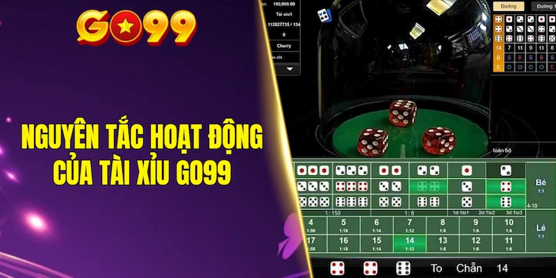 Nguyên tắc hoạt động của tài xỉu GO99
