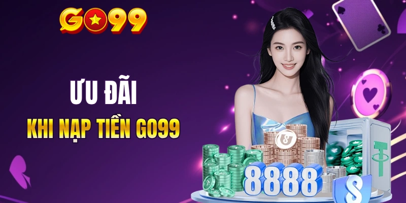 Ưu đãi nạp tiền thưởng vàng cực khủng